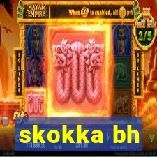 skokka bh